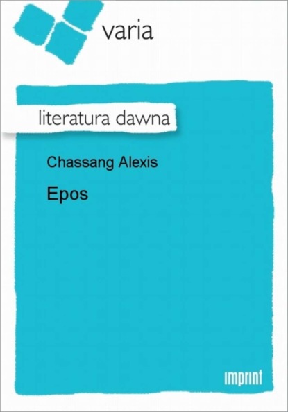 Alexis Chassang - Epos