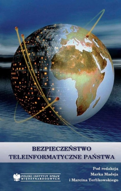 Группа авторов - Bezpieczeństwo teleinformatyczne państwa