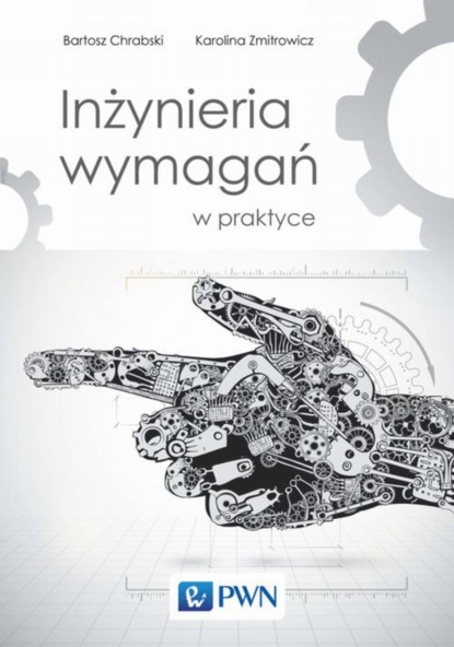 Bartosz Chrabski - Inżynieria wymagań w praktyce