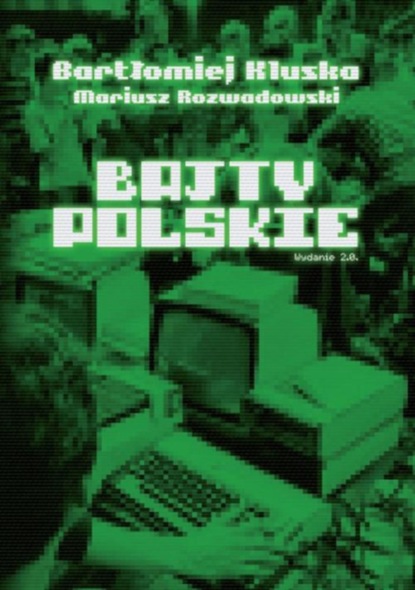 Bartłomiej Kluska - Bajty polskie