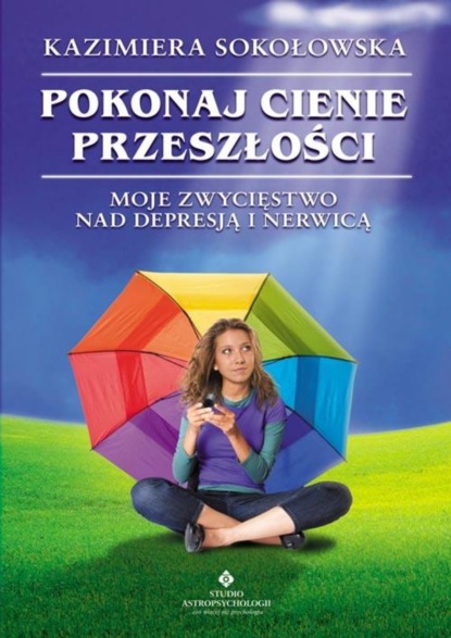 

Pokonaj cienie przeszłości