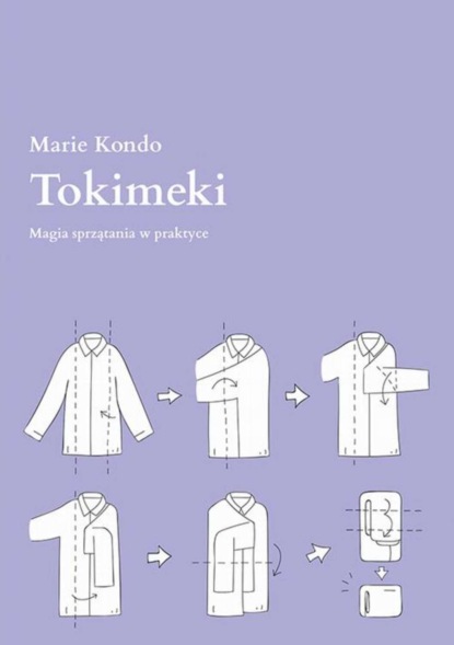 

Tokimeki. Magia sprzątania w praktyce