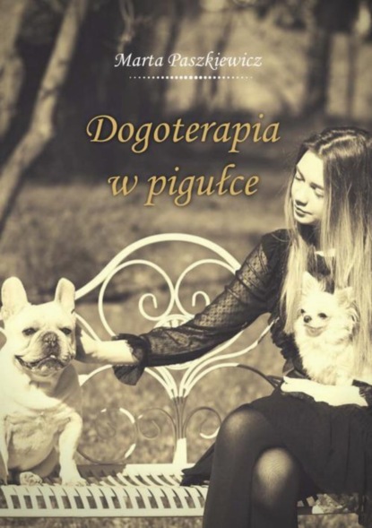 

Dogoterapia w pigułce