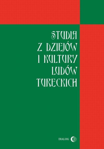 

Studia z dziejów i kultury ludów tureckich