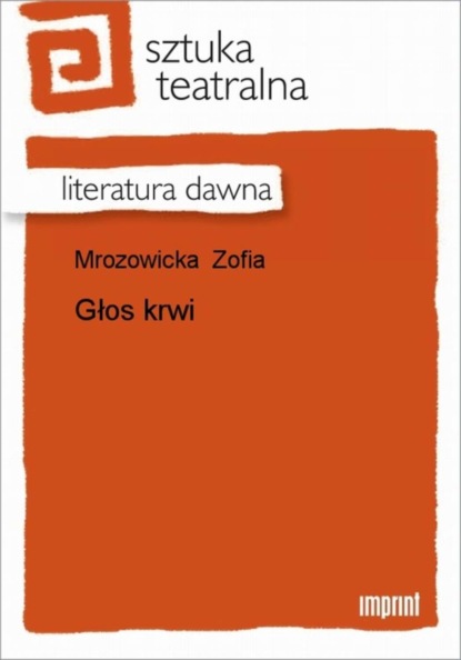 Zofia Mrozowicka - Głos krwi