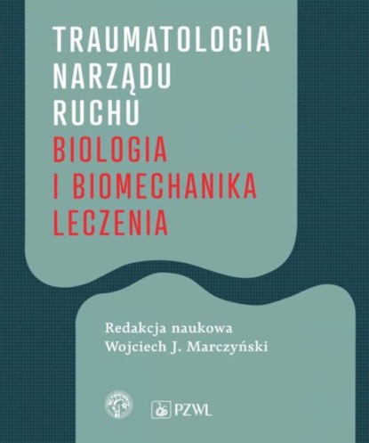 Группа авторов - Traumatologia narządu ruchu