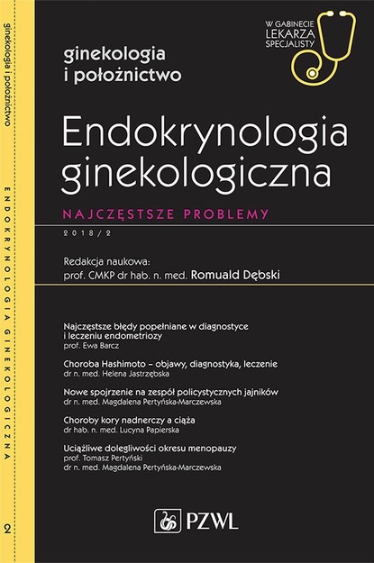 Группа авторов - W gabinecie lekarza specjalisty. Ginekologia i położnictwo. Endokrynologia ginekologiczna