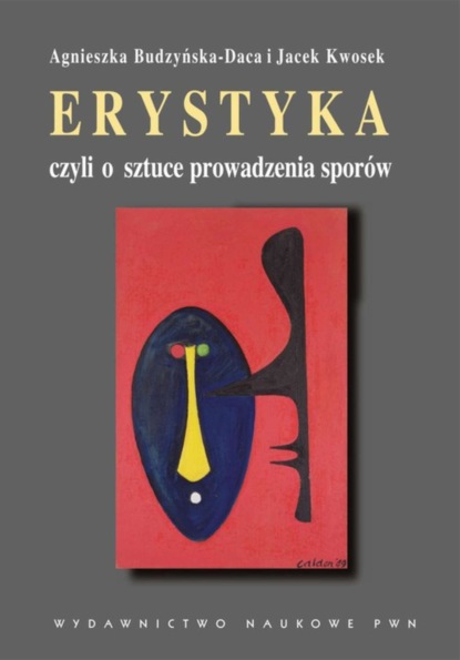 

Erystyka czyli o sztuce prowadzenia sporów