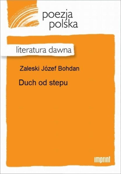 J?zef Bohdan Zaleski — Duch od stepu