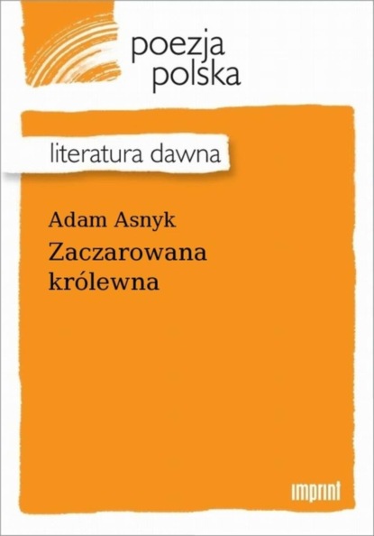 

Zaczarowana królewna