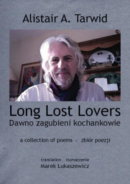 Alistair A. Tarwid — Long Lost Lovers / Dawno zagubieni kochankowie