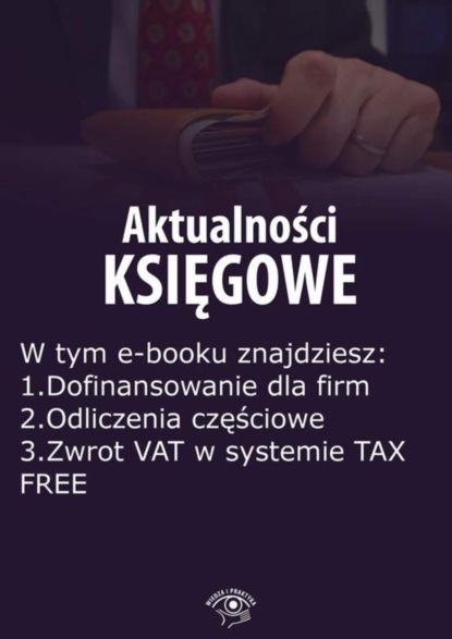 

Aktualności księgowe, wydanie lipiec 2015 r. część III