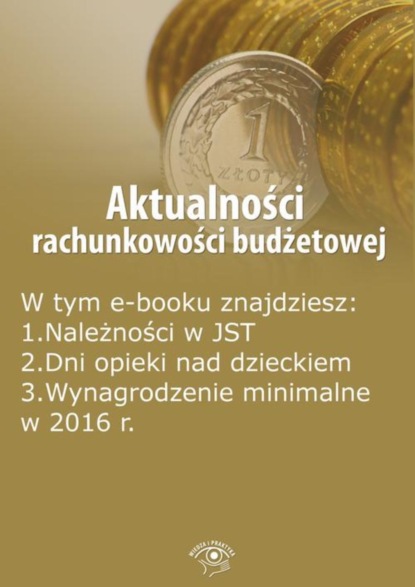 

Aktualności rachunkowości budżetowej, wydanie listopad 2015 r.