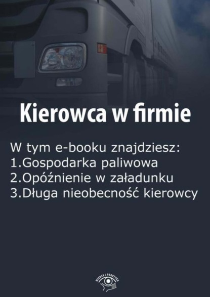 

Kierowca w firmie, wydanie styczeń-luty 2016 r.