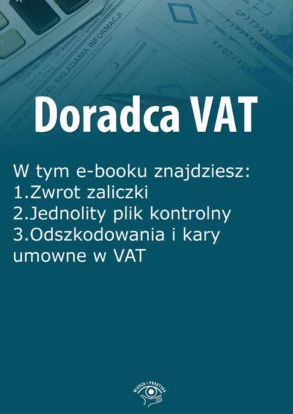 

Doradca VAT, wydanie kwiecień 2016 r.
