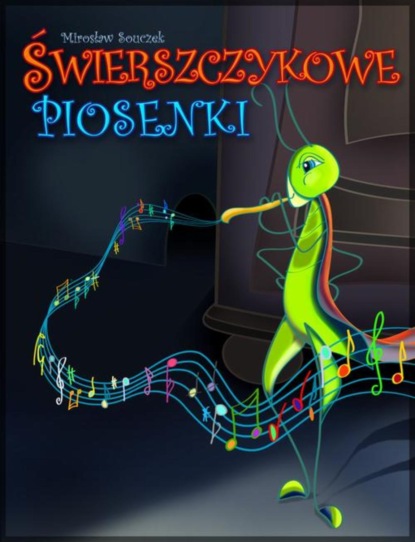 

Świerszczykowe piosenki
