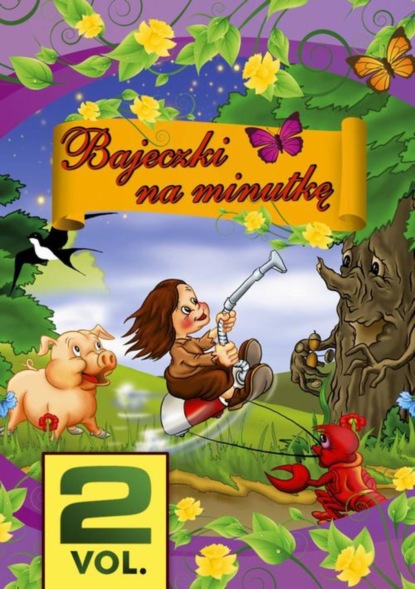 

Bajeczki na minutkę. Vol. 2