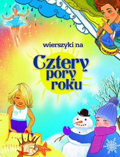 

Wierszyki na cztery pory roku