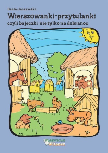 

Wierszowanki - malowanki czyli bajeczki nie tylko na dobranoc