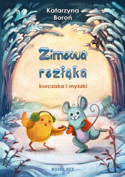 

Zimowa rozłąka kurczaka i myszki