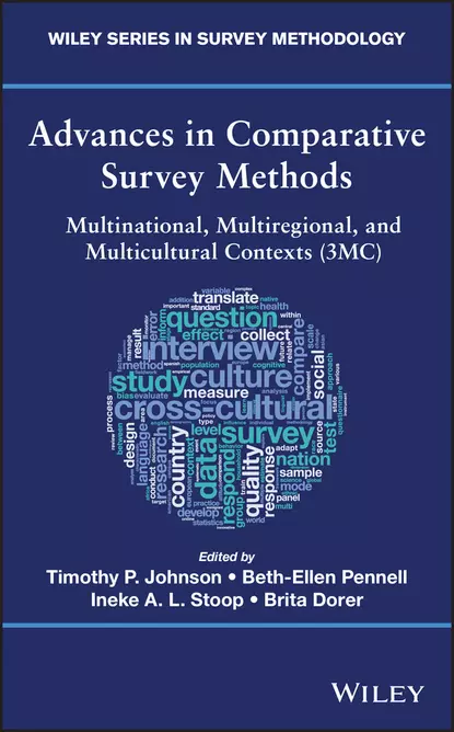 Обложка книги Advances in Comparative Survey Methods. Multinational, Multiregional, and Multicultural Contexts (3MC), Timothy P. Johnson