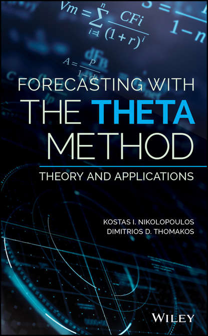 Kostas Nikolopoulos I. - Forecasting With The Theta Method. Theory and Applications