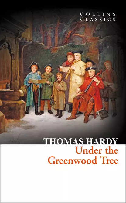 Обложка книги Under the Greenwood Tree, Томас Харди (Гарди)