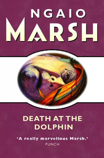 Обложка книги Death at the Dolphin, Ngaio  Marsh