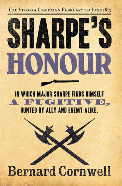 Bernard Cornwell - Sharpe’s Honour: The Vitoria Campaign, February to June 1813