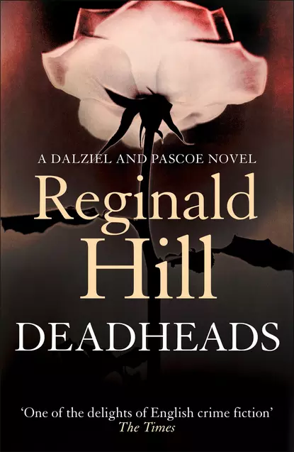 Обложка книги Deadheads, Reginald  Hill