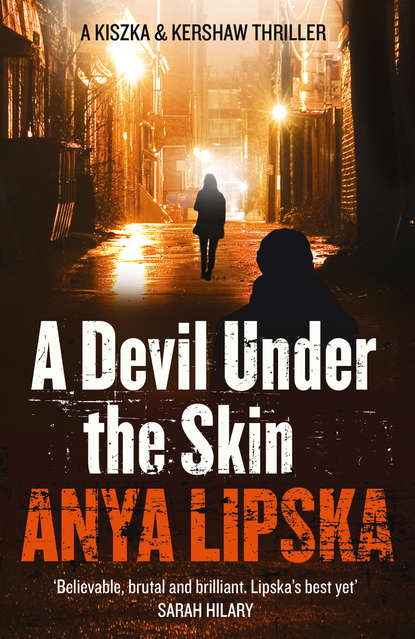 Anya  Lipska - A Devil Under the Skin