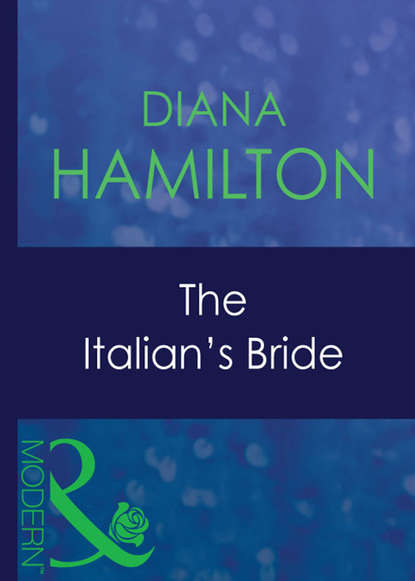 The Italian's Bride (Diana  Hamilton). 