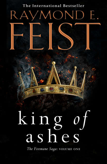 Raymond E. Feist - King of Ashes
