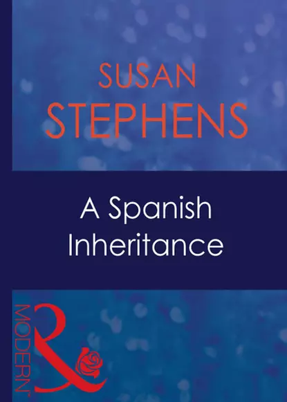 Обложка книги A Spanish Inheritance, Susan  Stephens