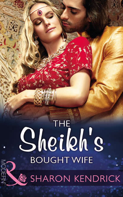 Sharon Kendrick — The Sheikh's Bought Wife