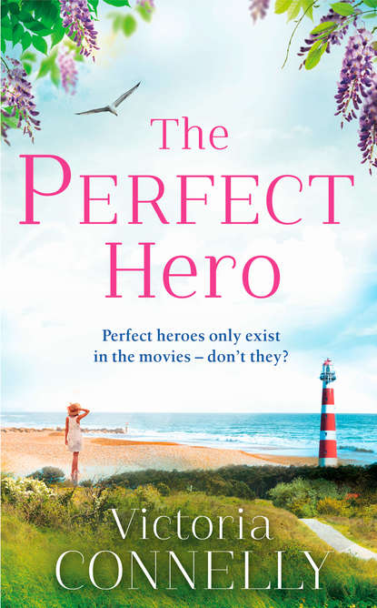 Виктория Коннелли - The Perfect Hero: The perfect summer read for Austen addicts!