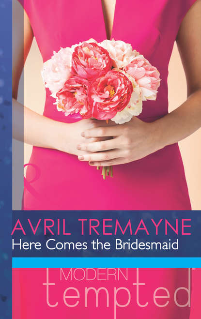 Avril Tremayne — Here Comes the Bridesmaid