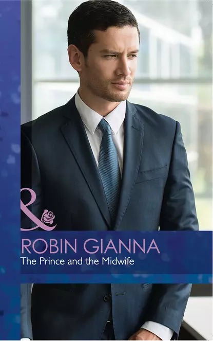 Обложка книги The Prince And The Midwife, Robin  Gianna