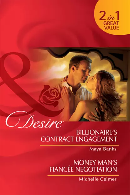 Обложка книги Billionaire's Contract Engagement / Money Man's Fiancée Negotiation: Billionaire's Contract Engagement / Money Man's Fiancée Negotiation, Michelle  Celmer