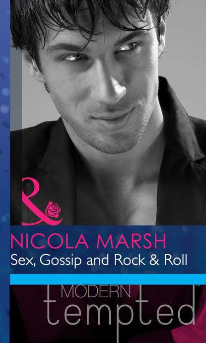 Nicola Marsh - Sex, Gossip and Rock & Roll