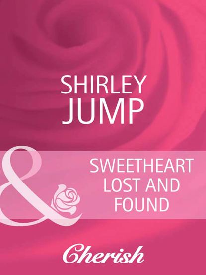 Shirley Jump — Sweetheart Lost and Found