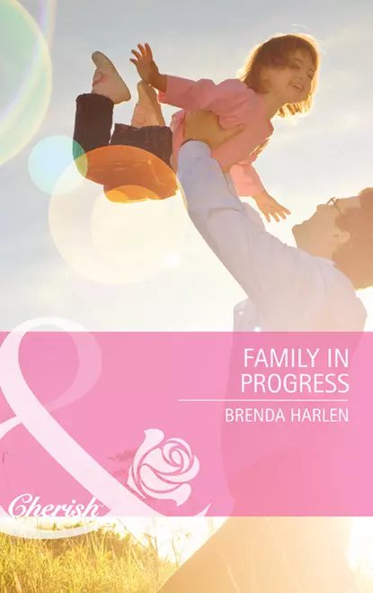 Обложка книги Family in Progress, Brenda  Harlen