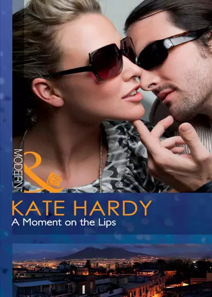 Обложка книги A Moment on the Lips, Kate Hardy