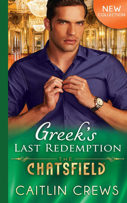 Caitlin Crews — Greek's Last Redemption