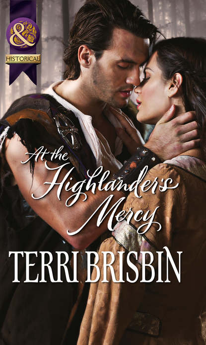 At the Highlander's Mercy (Terri  Brisbin). 