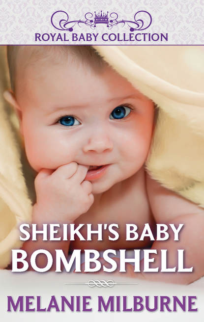 Melanie Milburne — Sheikh's Baby Bombshell