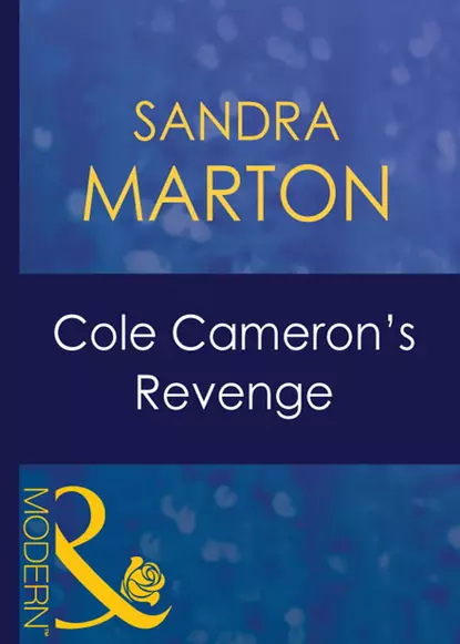 Обложка книги Cole Cameron's Revenge, Сандра Мартон