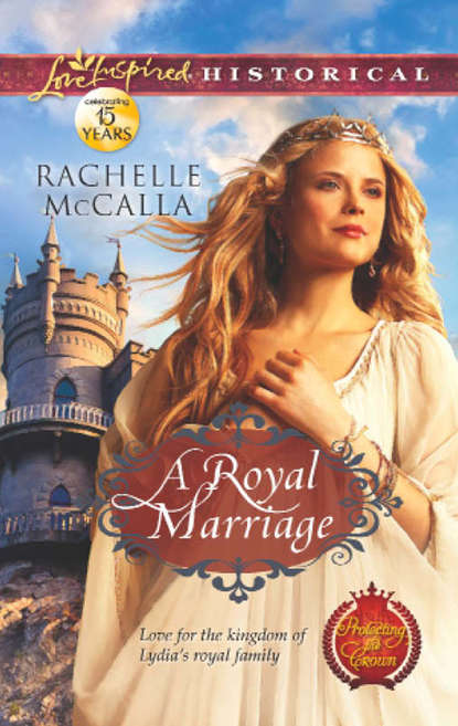 A Royal Marriage (Rachelle  McCalla). 