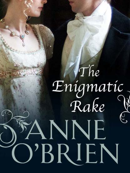 The Enigmatic Rake (Anne  O'Brien). 