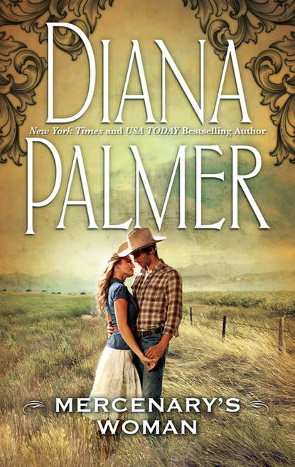 Diana Palmer — Mercenary's Woman